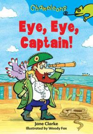 Eye Eye, Captain! by Jane Clarke