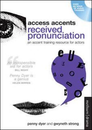 Access Accents: Received Pronunciation (RP) by Penny Dyer & Gwyneth Strong