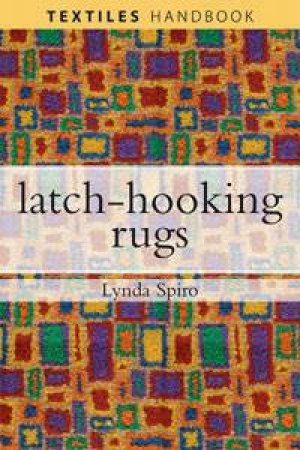 Latch-hooking Rugs by Lynda Spiro