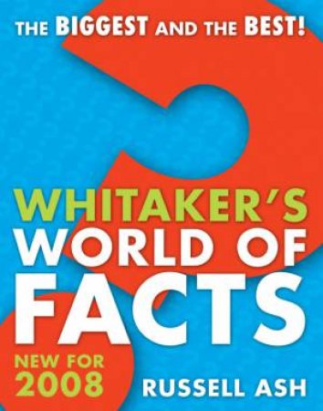 Whitaker's World of Facts 2008 by Russell Ash