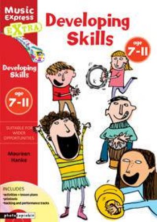 Developing Skills Age 7-11 by Maureen Hanke