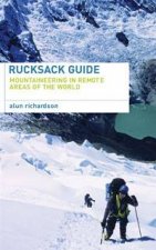 Rucksack Guide Mountaineering in Remote Areas of the World