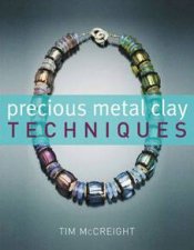 Precious Metal Clay Techniques