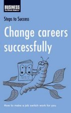 Steps To Success Change Careers Successfully