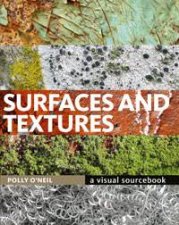 Surfaces and Textures A Visual Sourcebook