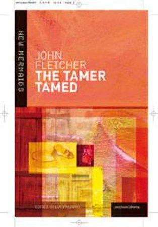 New Mermaids: The Tamer Tamed by John Fletcher