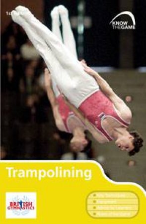 Trampolining: Know the Game by Sue Freeman