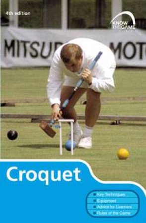 Croquet: Know the Game by Author Provided No