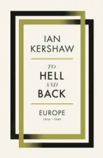 To Hell  Back Europe 19141918