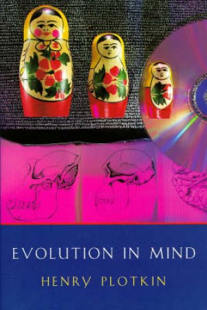 Evolution In Mind by Henry Plotkin