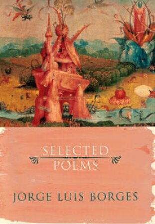 Selected Poems by Jorge Luis Borges