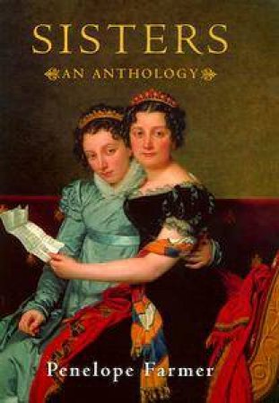 Sisters: An Anthology by Penelope Farmer