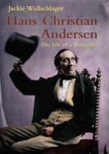 Hans Christian Andersen The Life Of A Storyteller