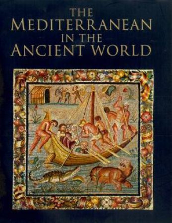 The Mediterranean In The Ancient World by Fernand Braudel