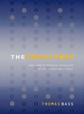 The Predictors by Thomas Bass