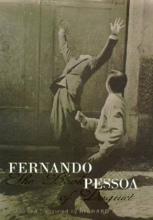 The Book Of Disquiet by Fernando Pessoa