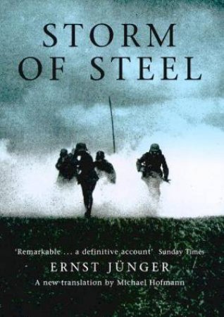 Storm Of Steel by Ernst Junger