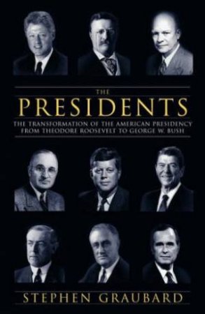 Presidents by Stephen Graubard