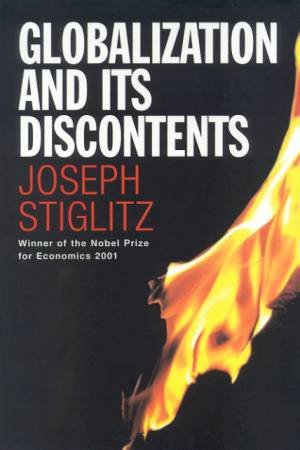 Globalization And Its Discontents by Joseph Stiglitz