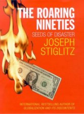 The Roaring Nineties Seeds Of Disaster