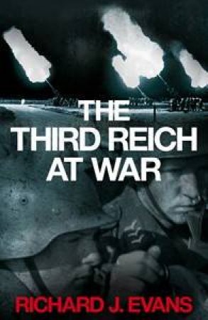 Third Reich Volume 3 by Richard J Evans