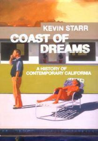 Coast Of Dreams by Kevin Starr