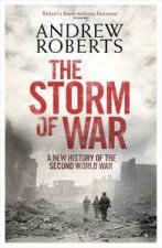 Storm of War A New History of the Second World War