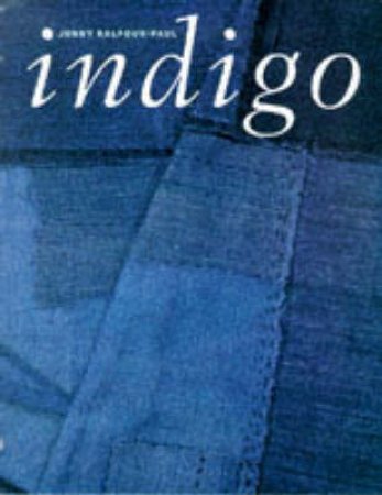 Indigo by Jenny Balfour-Paul