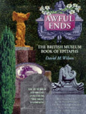 Awful Ends by David Wilson