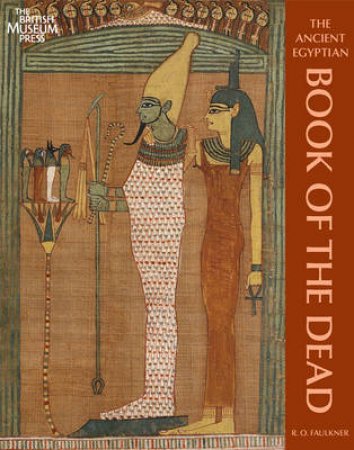 Ancient Egyptian Book of the Dead by Raymond.O Faulkner