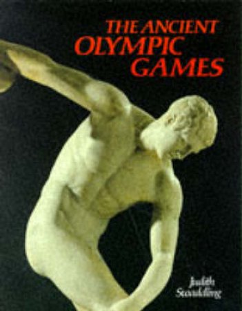 Ancient Olympic Games by Judith Swaddling