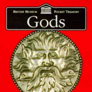 The British Museum Pocket Treasuries: Gods by Various