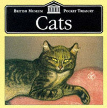 The British Museum Pocket Treasuries: Cats by Various