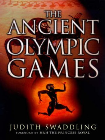 Ancient Olympic Games by Judith Swaddling