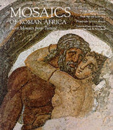 The Mosaics Of Roman Africa by M Blanchard