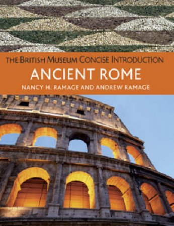 Concise Introduction Ancient Rome by Nancy Ramage