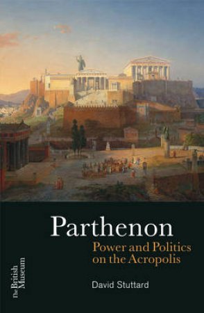 Parthenon by David Stuttard