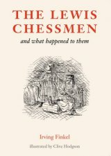 Lewis Chessmen and What Happened to Them