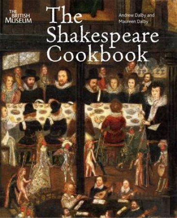 Shakespeare Cookbook by Andrew Dalby