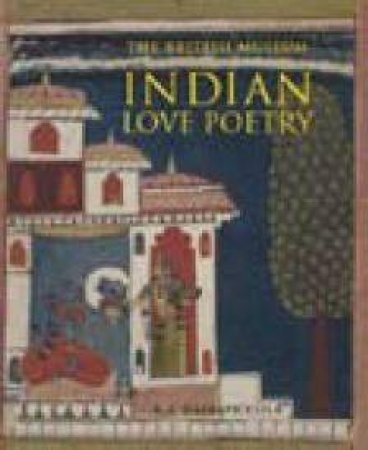 Indian Love Poetry by A L Dallapiccola