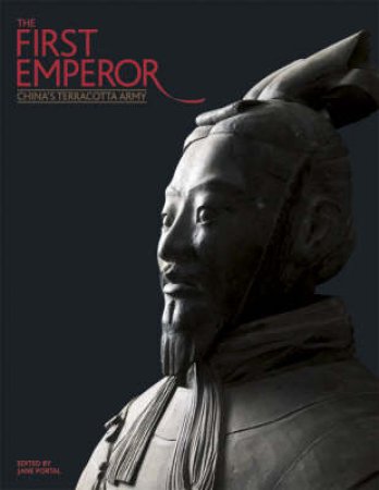 First Emperor: China's Terracotta Army by Jane Portal