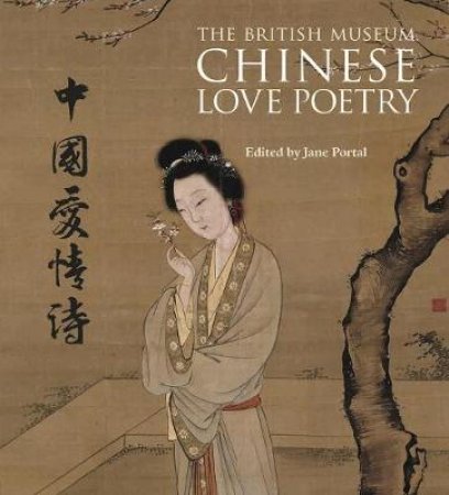 Chinese Love Poetry by Jane Portal