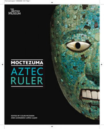 Moctezuma: Aztec Ruler by Colin McEwan