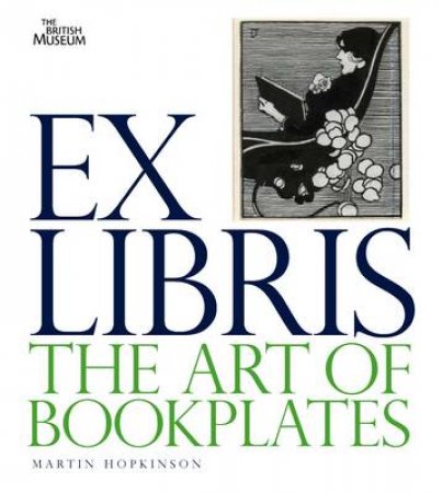 Ex Libris: Art of Bookplates by Martin Hopkinson