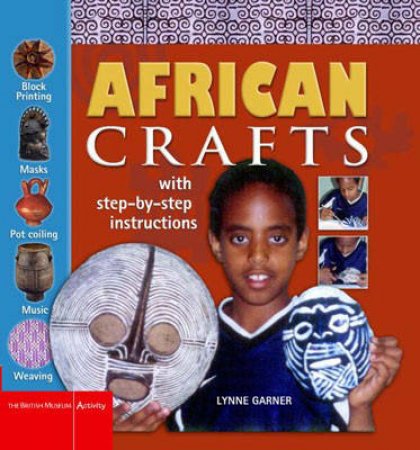 African Crafts:Step-By-Step by Garner Lynne