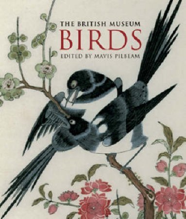 British Museum Birds Gift Book by Mavis Pilbeam