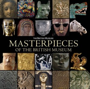 Masterpieces of the British Museum by J.D Hill