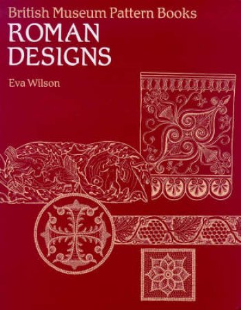 Pattern Book: Roman Designs by Eva Wilson