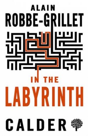 Alma Classics: In the Labyrinth by Alain Robbe-Grillet