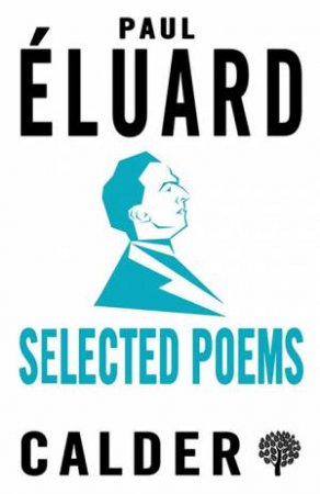 Selected Poems: Eluard by Paul Eluard